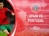 Spain looks for the elusive win in Portugal in Nations League Competition